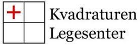 KVADRATUREN LEGESENTER